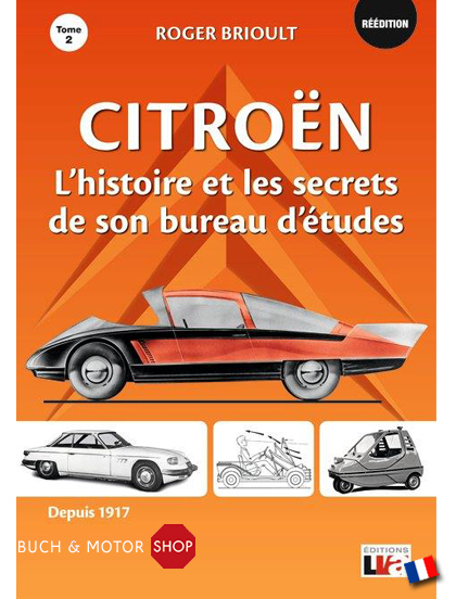 Citroën l'histoire et les secrets de son bureau d'études 2